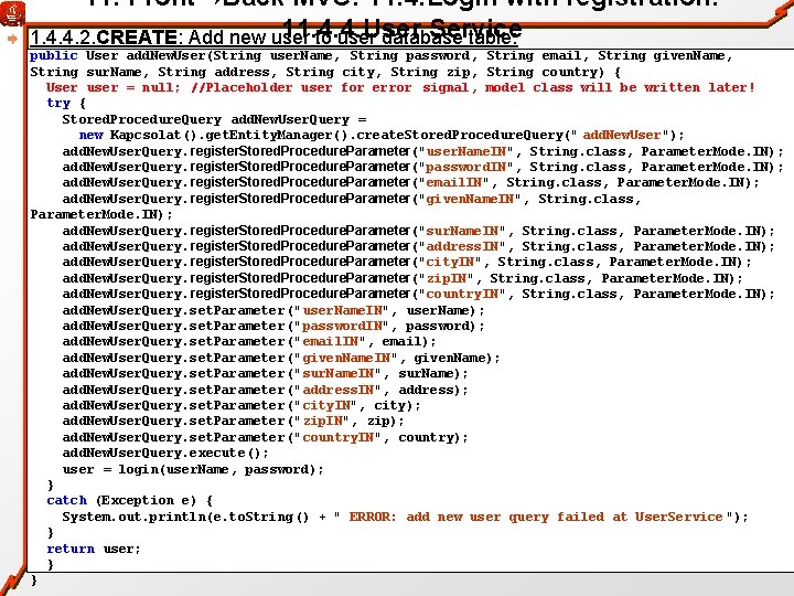 11. Front→Back MVC: 11. 4. Login with registration: 11. 4. 4. User Service 1.