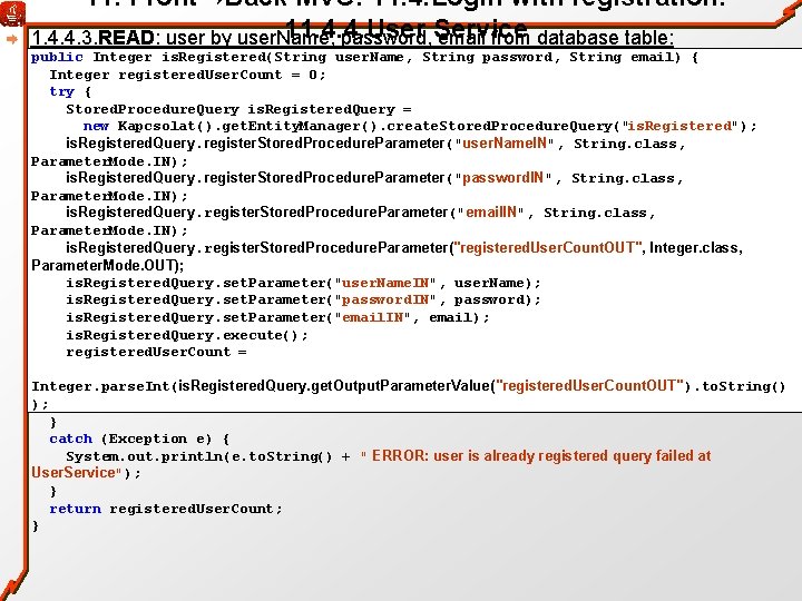 11. Front→Back MVC: 11. 4. Login with registration: 11. 4. 4. User 1. 4.