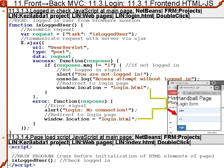 11. Front→Back MVC: 11. 3. Login: 11. 3. 1. Frontend HTML-JS 11. 3. Logged