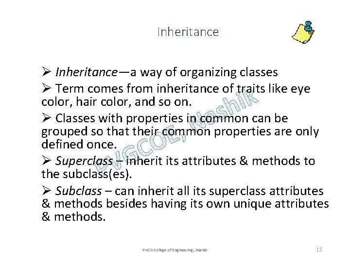 Inheritance Ø Inheritance—a way of organizing classes Ø Term comes from inheritance of traits