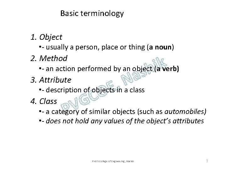Basic terminology 1. Object • - usually a person, place or thing (a noun)