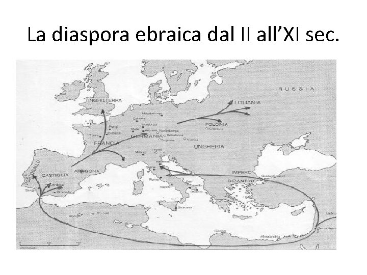 La diaspora ebraica dal II all’XI sec. 