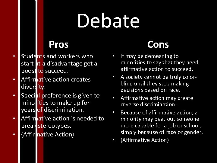 Debate Pros Cons • Students and workers who start at a disadvantage get a Debate Pros Cons • Students and workers who start at a disadvantage get a
