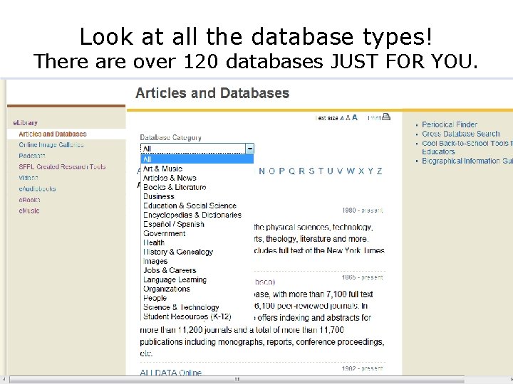 Look at all the database types! There are over 120 databases JUST FOR YOU.