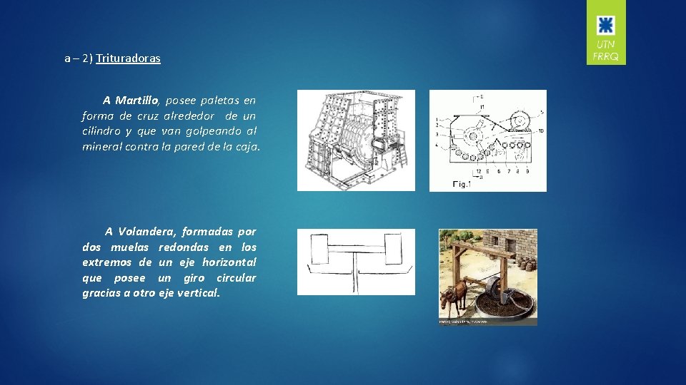 a – 2) Trituradoras A Martillo, posee paletas en forma de cruz alrededor de