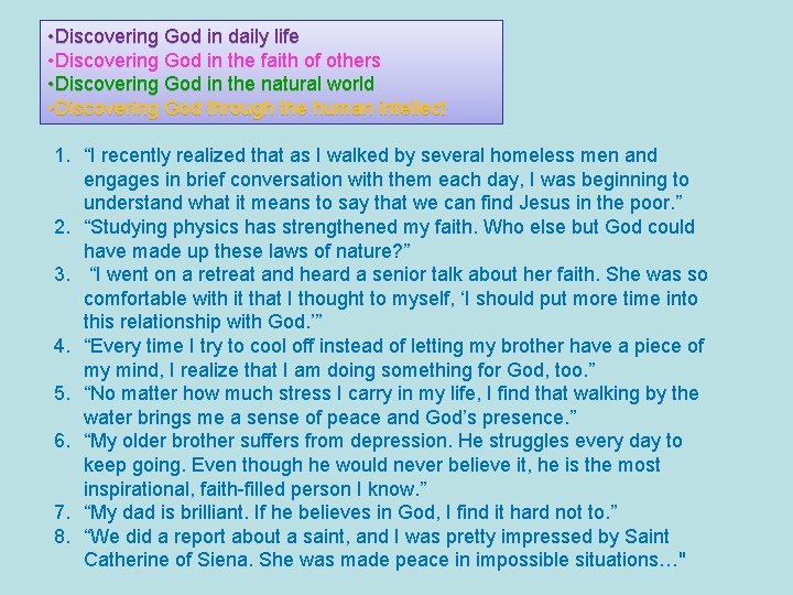  • Discovering God in daily life • Discovering God in the faith of