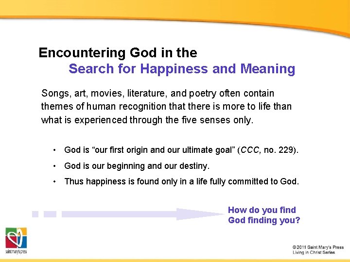 Encountering God in the Search for Happiness and Meaning Songs, art, movies, literature, and