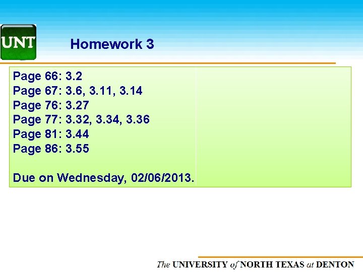 Homework 3 Page 66: 3. 2 Page 67: 3. 6, 3. 11, 3. 14
