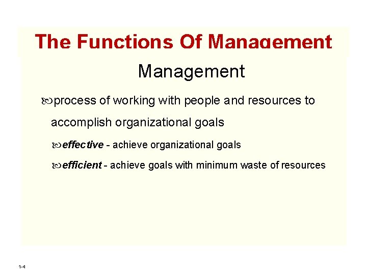 The Functions Of Management process of working with people and resources to accomplish organizational