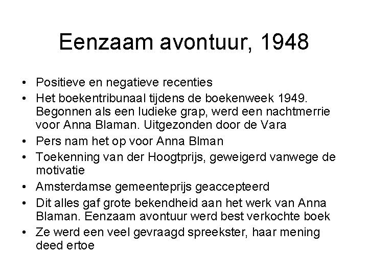 Eenzaam avontuur, 1948 • Positieve en negatieve recenties • Het boekentribunaal tijdens de boekenweek