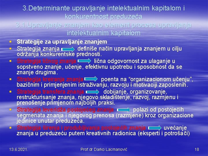 3. Determinante upravljanje intelektualnim kapitalom i konkurentnost preduzeća 3. 1. Upravljanje znanjem kao element