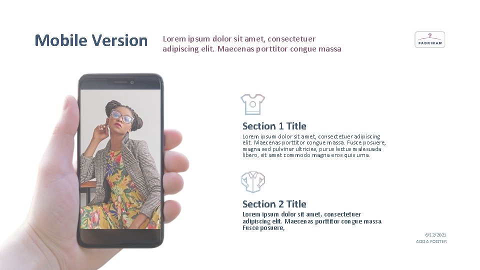 Mobile Version Lorem ipsum dolor sit amet, consectetuer adipiscing elit. Maecenas porttitor congue massa