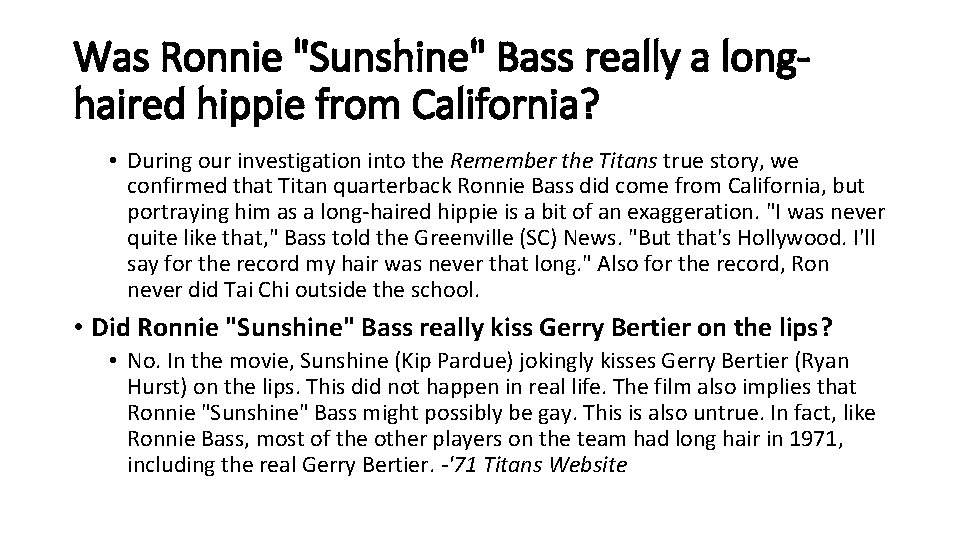 Was Ronnie "Sunshine" Bass really a longhaired hippie from California? • During our investigation