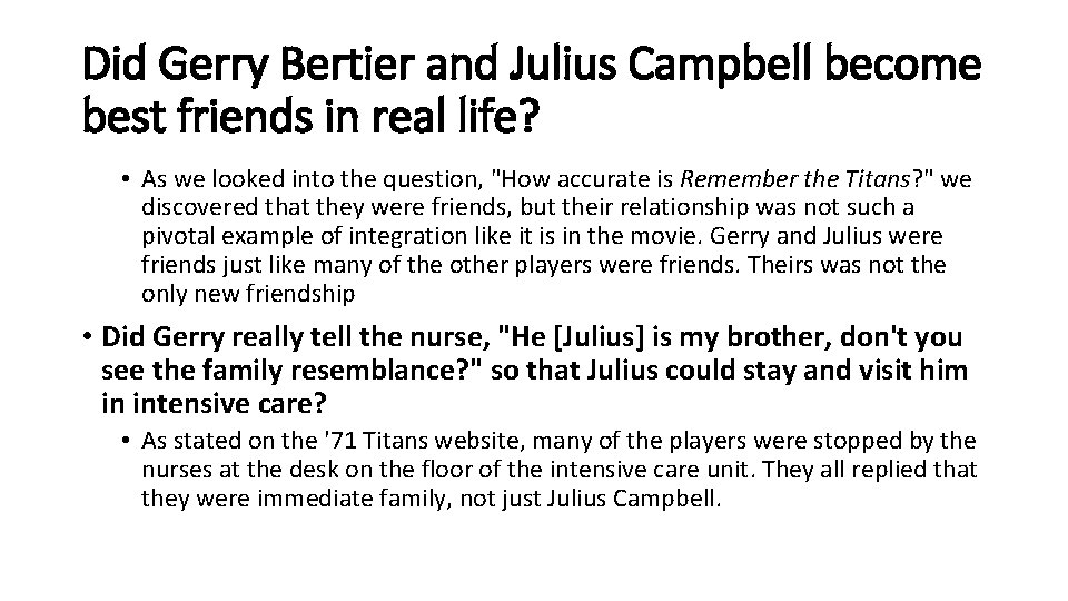 Did Gerry Bertier and Julius Campbell become best friends in real life? • As