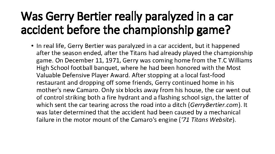 Was Gerry Bertier really paralyzed in a car accident before the championship game? •