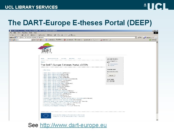 UCL LIBRARY SERVICES The DART-Europe E-theses Portal (DEEP) See http: //www. dart-europe. eu 
