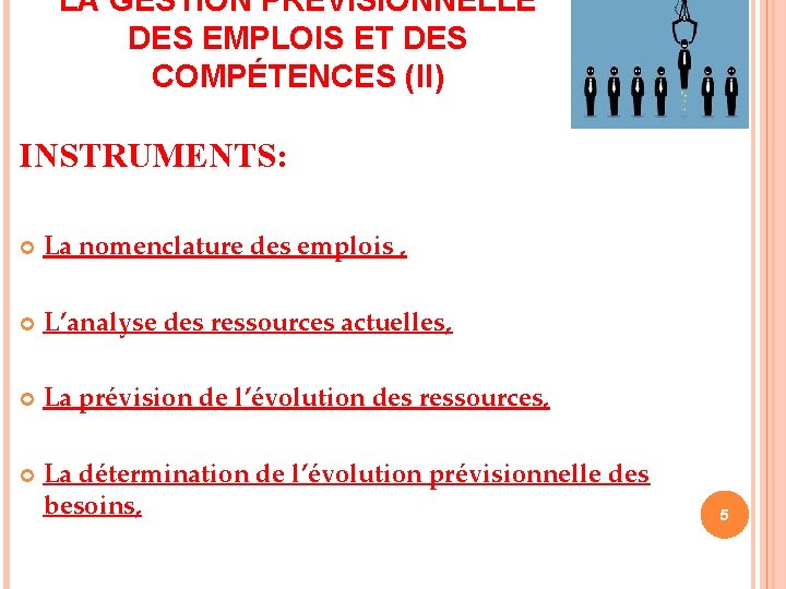 LA GESTION PRÉVISIONNELLE DES EMPLOIS ET DES COMPÉTENCES (II) INSTRUMENTS: La nomenclature des emplois