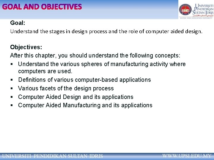 Goal: Understand the stages in design process and the role of computer aided design.