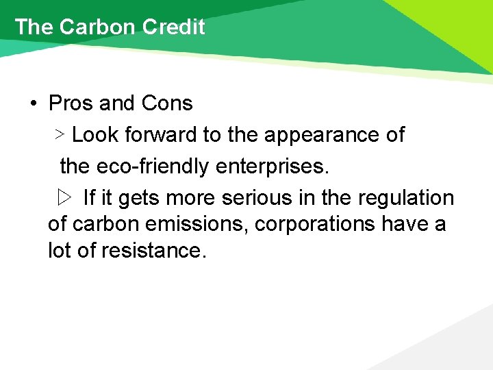 The Carbon Credit • Pros and Cons ▷ Look forward to the appearance of