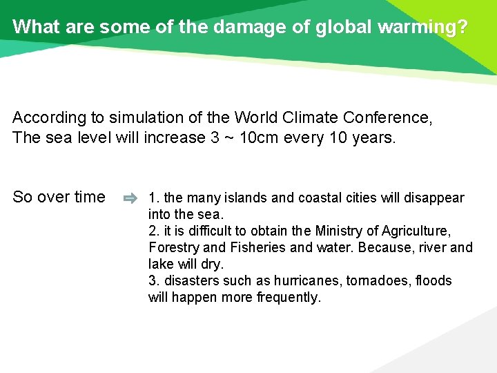 What are some of the damage of global warming? According to simulation of the