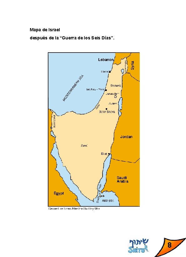 Mapa de Israel después de la “Guerra de los Seis Días”. 8 