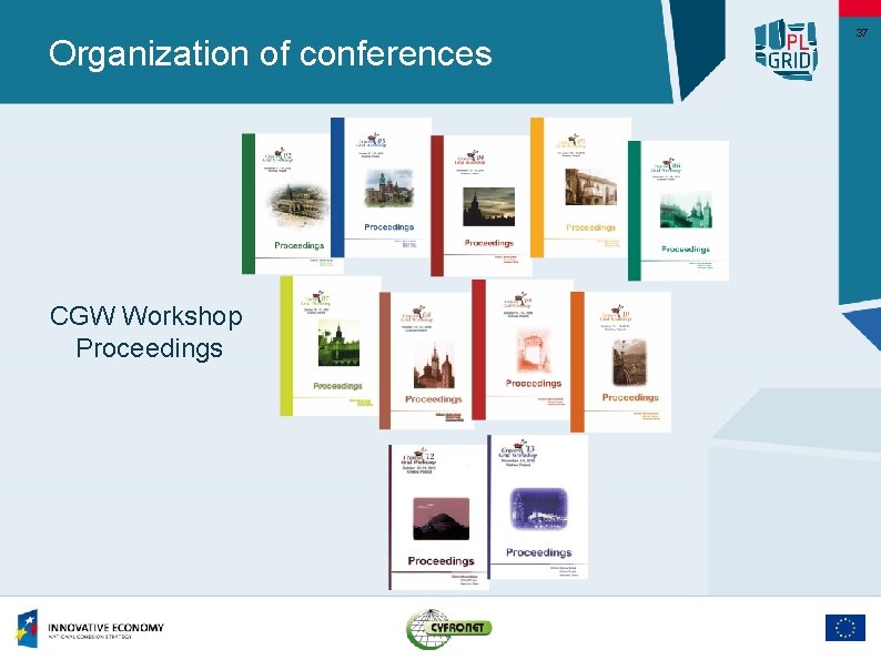 Organization of conferences CGW Workshop Proceedings 37 