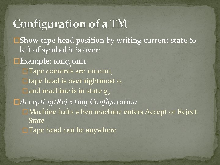 Configuration of a TM �Show tape head position by writing current state to left