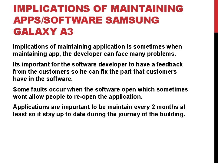 IMPLICATIONS OF MAINTAINING APPS/SOFTWARE SAMSUNG GALAXY A 3 Implications of maintaining application is sometimes