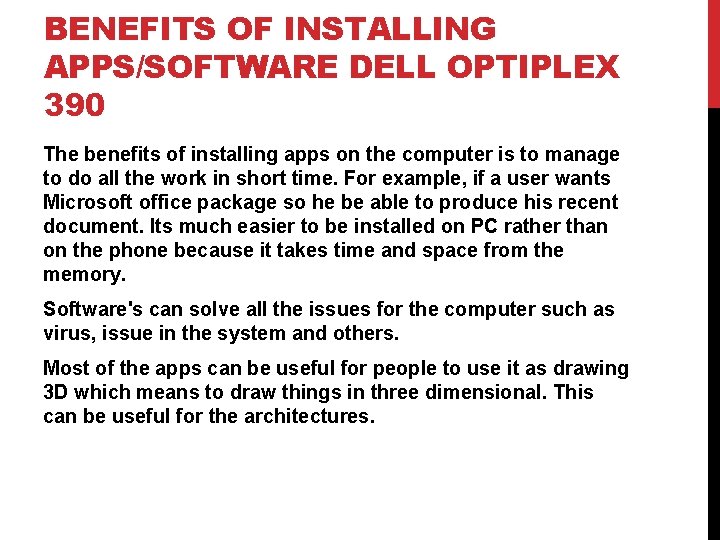 BENEFITS OF INSTALLING APPS/SOFTWARE DELL OPTIPLEX 390 The benefits of installing apps on the