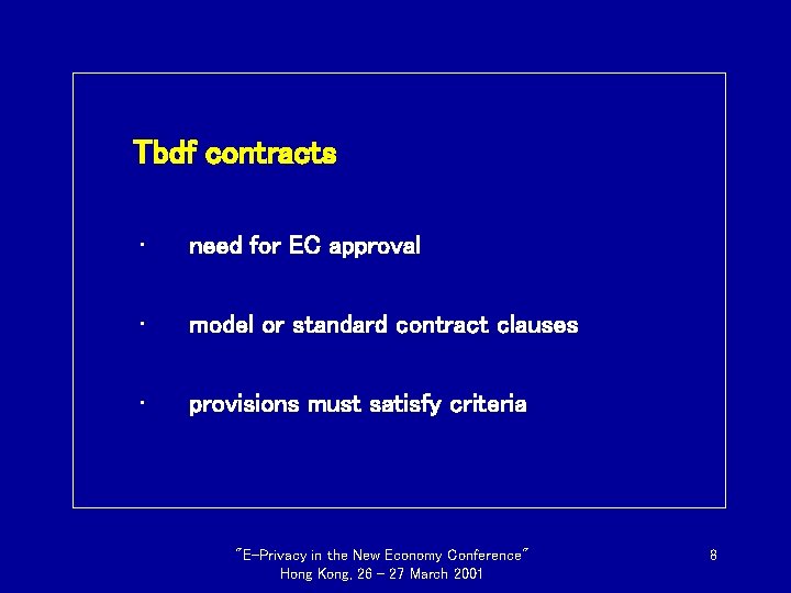 Tbdf contracts • need for EC approval • model or standard contract clauses •