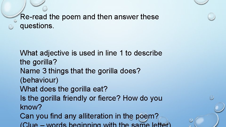 Re-read the poem and then answer these questions. What adjective is used in line