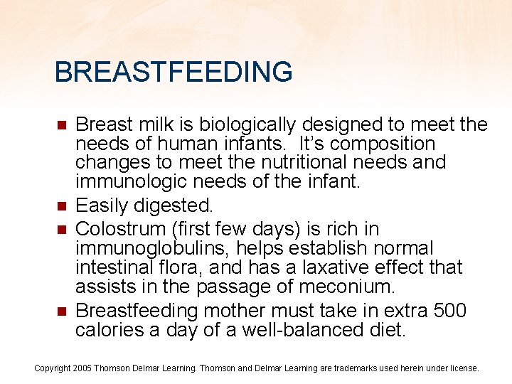 BREASTFEEDING n n Breast milk is biologically designed to meet the needs of human