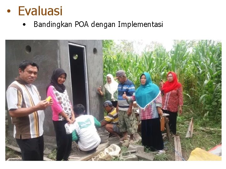  • Evaluasi • Bandingkan POA dengan Implementasi 