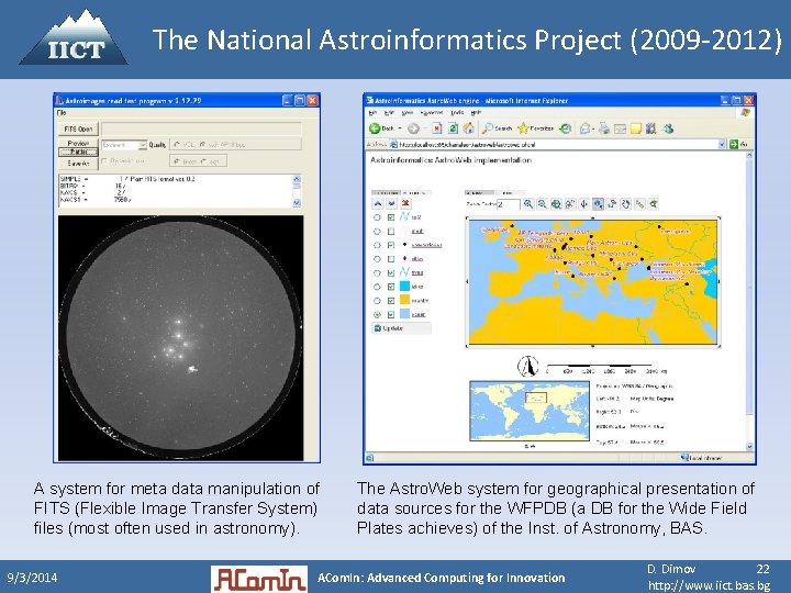 The National Astroinformatics Project (2009 -2012) A system for meta data manipulation of FITS