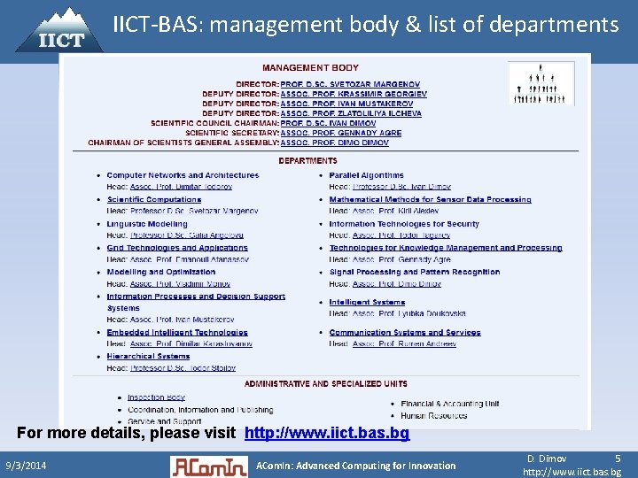 IICT-BAS: management body & list of departments For more details, please visit http: //www.