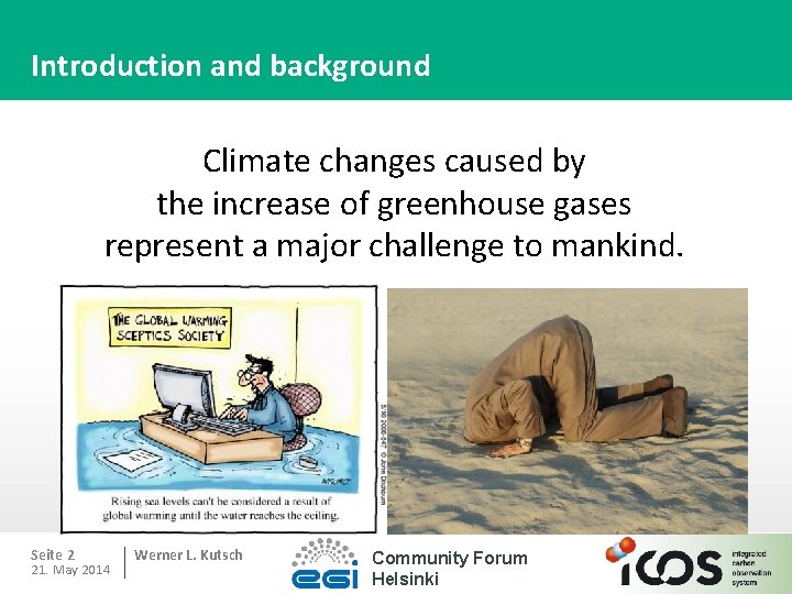 Introduction and background Climate changes caused by the increase of greenhouse gases represent a