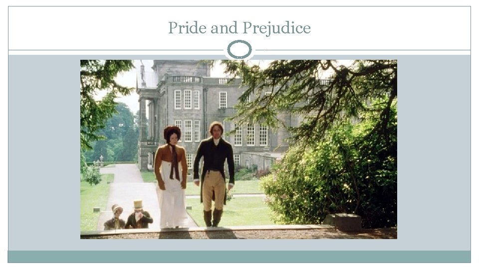 Pride and Prejudice 