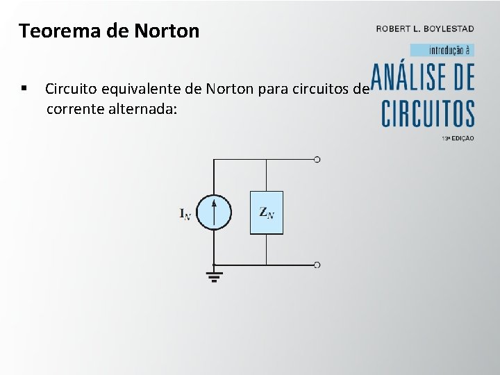 Teorema de Norton § Circuito equivalente de Norton para circuitos de corrente alternada: 