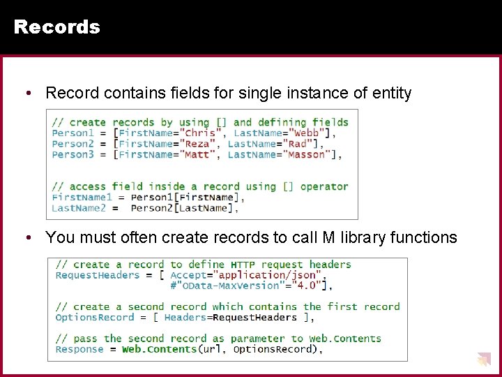 Records • Record contains fields for single instance of entity • You must often Records • Record contains fields for single instance of entity • You must often