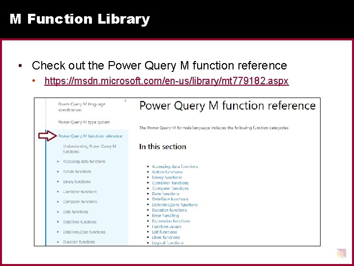M Function Library • Check out the Power Query M function reference • https: M Function Library • Check out the Power Query M function reference • https: