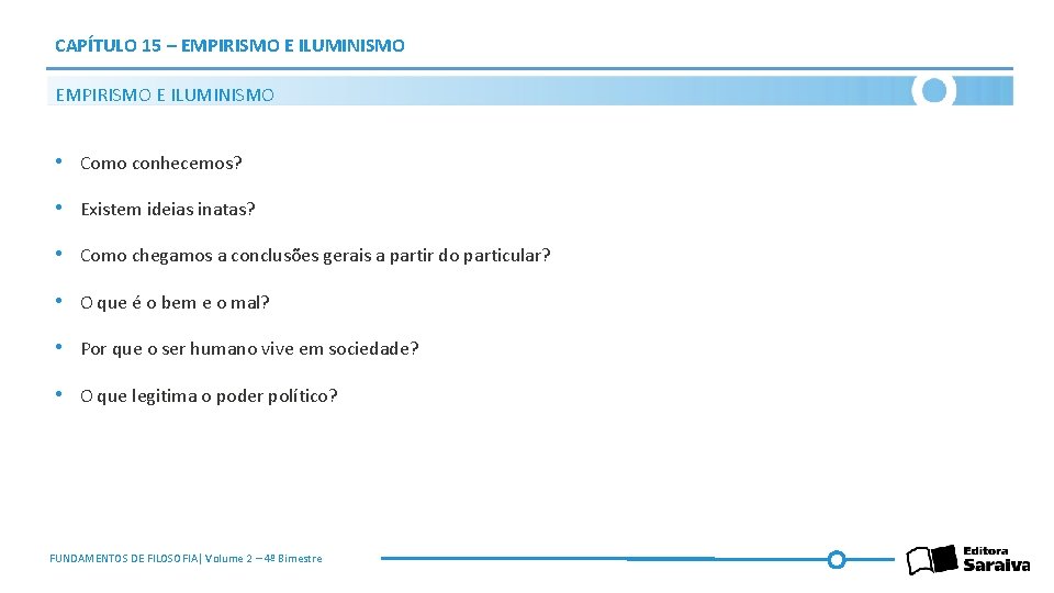 CAPÍTULO 15 – EMPIRISMO E ILUMINISMO • Como conhecemos? • Existem ideias inatas? •