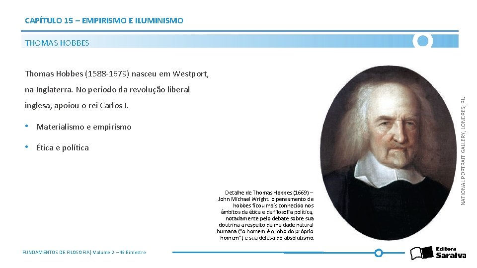 CAPÍTULO 15 – EMPIRISMO E ILUMINISMO THOMAS HOBBES Thomas Hobbes (1588 -1679) nasceu em