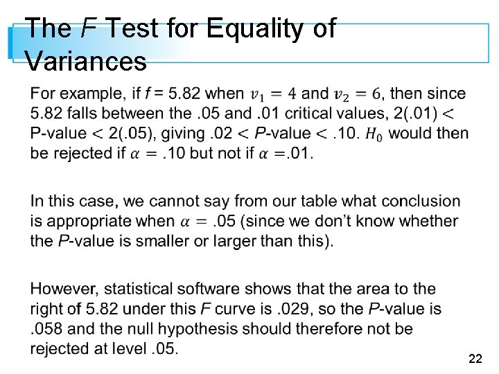 The F Test for Equality of Variances 22 