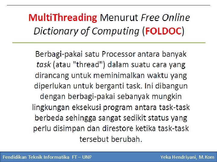 Pendidikan Teknik Informatika FT – UNP Yeka Hendriyani, M. Kom 