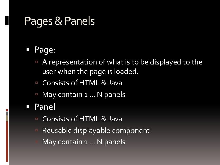 Pages & Panels Page: A representation of what is to be displayed to the