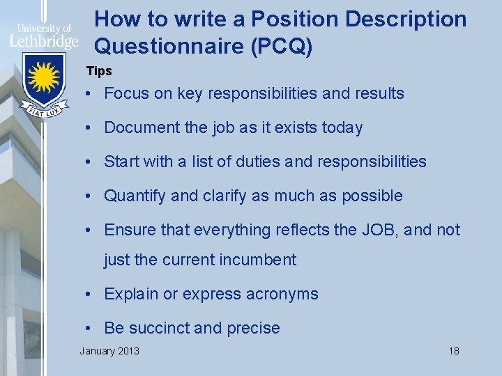 How to write a Position Description Questionnaire (PCQ) Tips • Focus on key responsibilities