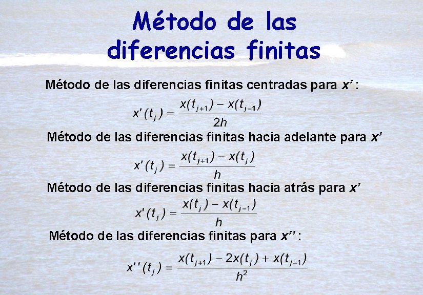 Método de las diferencias finitas centradas para x’ : Método de las diferencias finitas