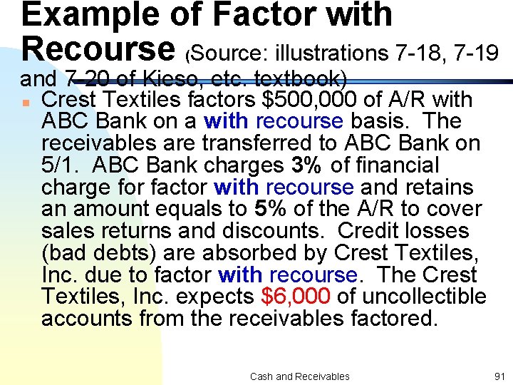 Example of Factor with Recourse (Source: illustrations 7 -18, 7 -19 and 7 -20