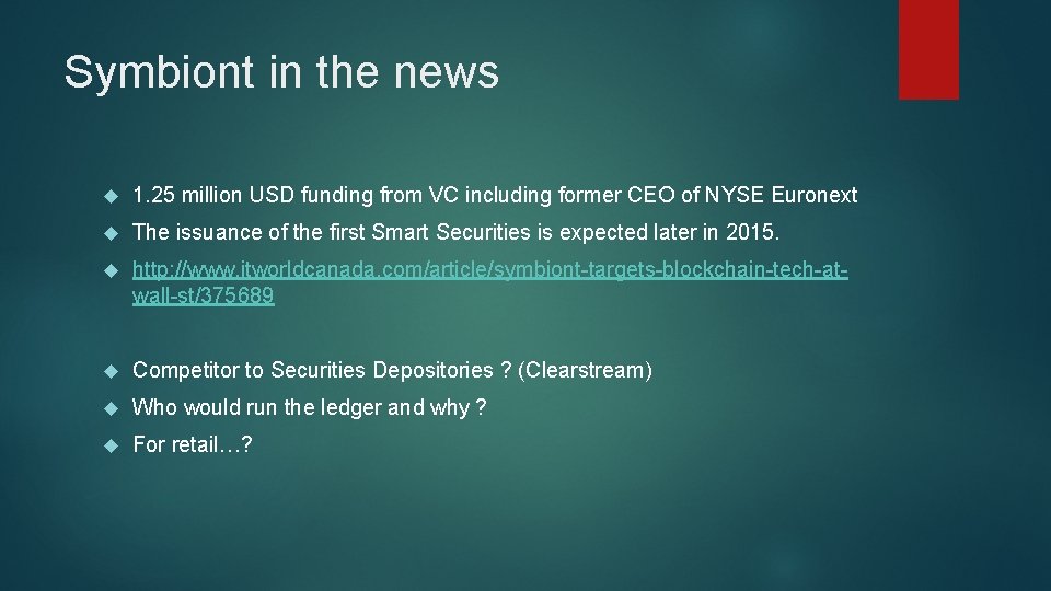Symbiont in the news 1. 25 million USD funding from VC including former CEO