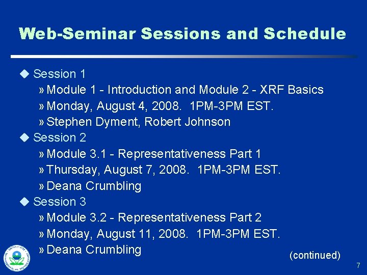 Web-Seminar Sessions and Schedule u Session 1 » Module 1 - Introduction and Module